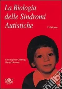 Di Tendenza La biologia delle sindromi autistiche