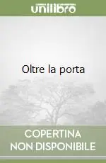 Oltre la porta Bestseller