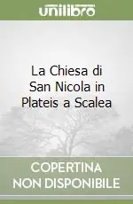 La Chiesa di San Nicola in Plateis a Scalea Novità