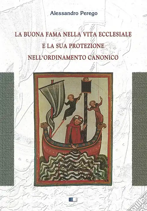 Esclusivo La buona fama nella vita ecclesiale e la sua protezione nell‘ordinamento canonico