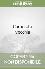 Camerata vecchia Compra Oggi Stesso