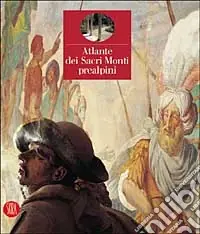 Miglior Prezzo Atlante dei Sacri Monti prealpini. Ediz. illustrata