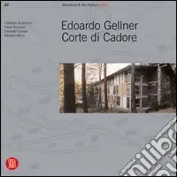 Offerta Lampo Edoardo Gellner. Corte di Cadore. Ediz. illustrata