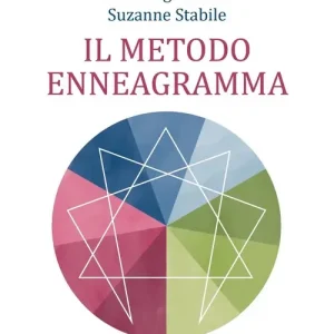 Acquista Ora Il metodo enneagramma. La tecnica spirituale per conoscere la nostra personalità profonda
