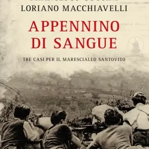 Appennino di sangue. Tre casi per il Maresciallo Santovito Occasione