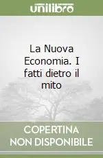Occasione Imperdibile La Nuova Economia. I fatti dietro il mito
