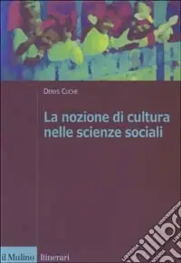 La nozione di cultura nelle scienze sociali Prezzo Basso