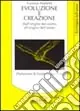 Evoluzione e creazione. Dall‘origine del cosmo all‘origine dell‘uomo Promozione