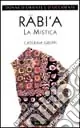 Rabi‘a. La mistica Prezzo Di Fabbrica