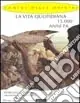 La vita quotidiana 15.000 anni fa Non Perdere
