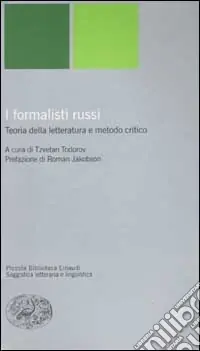 Nuova Collezione I formalisti russi. Teoria della letteratura e metodo critico