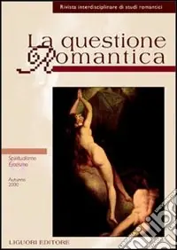 Promozione La questione romantica. Vol. 9 Spiritualismo/erotismo