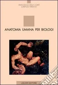 Prezzo Conveniente Anatomia umana per biologi