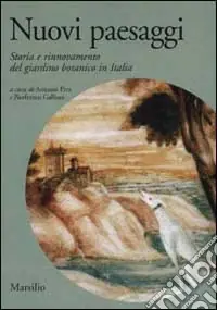 Spedizione Espresso Nuovi paesaggi. Storia e rinnovamento del giardino botanico in Italia