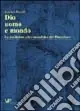 Dio, uomo e mondo. La tradizione etico metafisica del Platonismo Spedito Oggi
