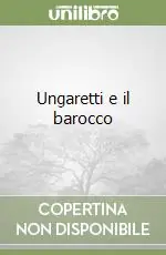 Ungaretti e il barocco Compra Oggi Stesso