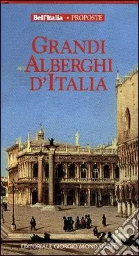 Grandi alberghi d‘Italia Must-Have