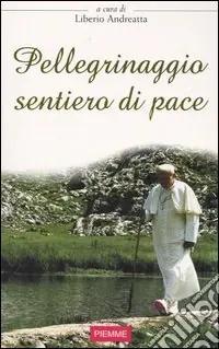 Spedizione Espresso Pellegrinaggio sentiero di pace