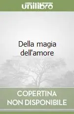 Della magia dell‘amore Nuova Collezione