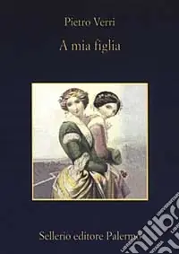A mia figlia Promozione Esclusiva
