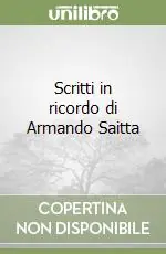 Scritti in ricordo di Armando Saitta Offerta Limitata
