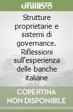 Offerta Lampo Strutture proprietarie e sistemi di governance. Riflessioni sull‘esperienza delle banche italiane
