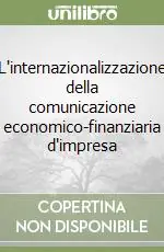L‘internazionalizzazione della comunicazione economico-finanziaria d‘impresa Must-Have
