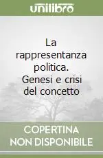 Prezzo Ridotto La rappresentanza politica. Genesi e crisi del concetto