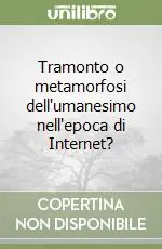 Tramonto o metamorfosi dell‘umanesimo nell‘epoca di Internet? Saldi