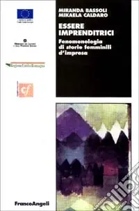 Essere imprenditrici. Fenomenologia di storie femminili d‘impresa Offerta Speciale