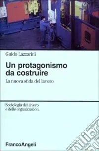 Promo Stagionale Un protagonismo da costruire. La nuova sfida del lavoro