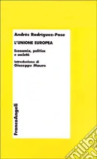 Super Prezzo L‘Unione Europea. Economia, politica e società