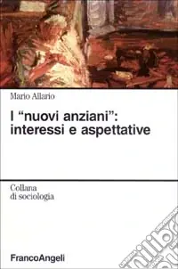 Prezzo Scontato I nuovi anziani interessi e aspettative