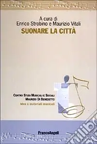 Solo Oggi Suonare la città. Con CD-ROM