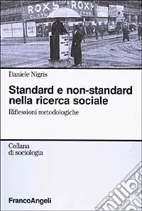 Più Venduto Standard e non-standard nella ricerca sociale. Riflessioni metodologiche