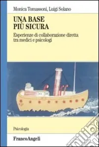 A Buon Prezzo Una base più sicura. Esperienze di collaborazione diretta tra medici e psicologi