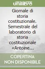 Giornale di storia costituzionale. Semestrale del laboratorio di storia costituzionale «Antoine Barnave» (2003). Vol. 5 Promozione