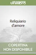 Promozione Reliquiario d‘amore
