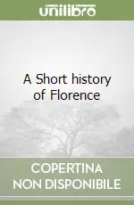 A Buon Prezzo A Short history of Florence
