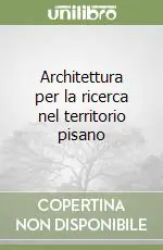 Architettura per la ricerca nel territorio pisano Prezzo Di Fabbrica