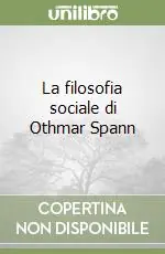 Professionale La filosofia sociale di Othmar Spann