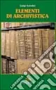 Promozione Esclusiva Elementi di archivistica