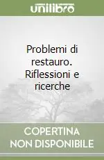 Popolare Problemi di restauro. Riflessioni e ricerche