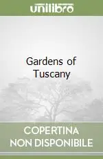 Gardens of Tuscany Offerta Del Giorno