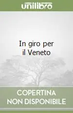 Ultima Occasione In giro per il Veneto