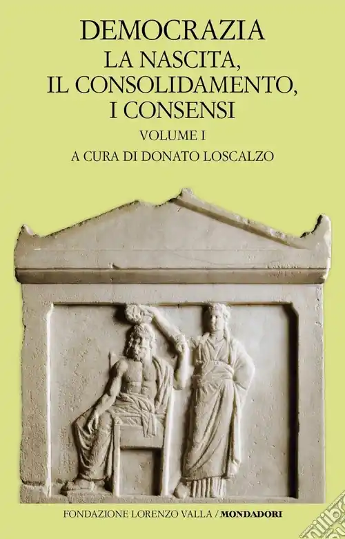 Direttamente Dal Produttore Democrazia. Vol. 1 La nascita, il consolidamento, i consensi