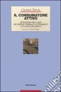 Direttamente Dal Produttore Il consumatore attivo. Istruzioni per l‘uso dei servizi pubblici e strumenti di tutela dei diritti