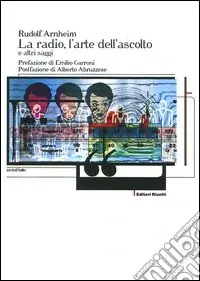 Acquista Ora La radio, l‘arte dell‘ascolto e altri saggi