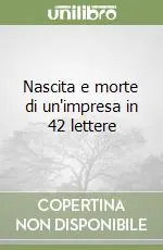 Più Venduto Nascita e morte di un‘impresa in 42 lettere