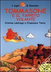 Nuova Collezione Tommasone e il tappeto volante